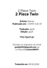 [Nanao] 2 Piece Twin (COMIC ExE 14) [Portuguese-BR] [GYYH] [Digital]-[ななお] 2 Piece Twin (コミック エグゼ 14) [ポルトガル翻訳] [DL版]