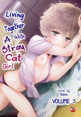 [Shiina] Noraneko Shoujo to no Kurashikata Vol. 3 | Living Together With A Stray Cat Girl Vol. 3 [English] [obsoletezero]-[シイナ] ノラネコ少女との暮らしかた第3集【合本版】[英訳]
